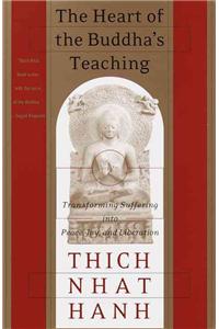 The Heart of the Buddha's Teaching