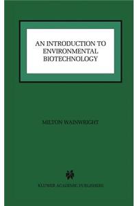 Introduction to Environmental Biotechnology