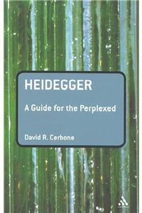 Heidegger: A Guide for the Perplexed
