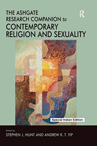 The Ashgate Research Companion to Contemporary Religion and Sexuality