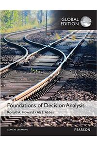 Foundations of Decision Analysis, Global Edition