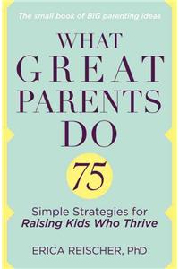 What Great Parents Do