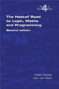 Haskell Road to Logic, Maths and Programming. Second Edition