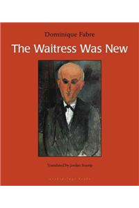 The Waitress Was New