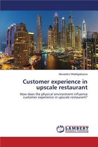 Customer experience in upscale restaurant