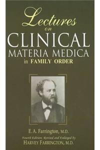 Lectures on Clinical Materia Medica in Family Order