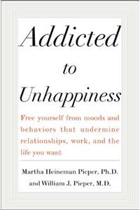 Addicted to Unhappiness