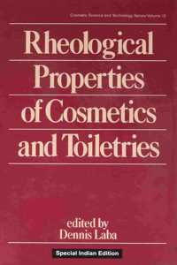 Rheological Properties Of Cosmetics And Toiletries (Original Price £ 203.00)