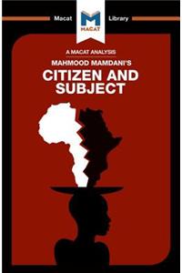 Analysis of Mahmood Mamdani's Citizen and Subject