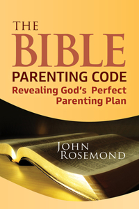 The Bible Parenting Code