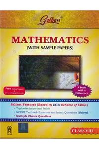 Golden - Mathematics with Sample Papers (Class-VIII) New Edition