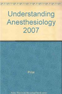 Understanding Anaesthesiology