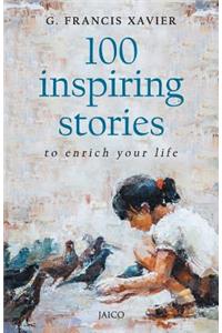 100 Inspiring Stories to Enrich Your Life