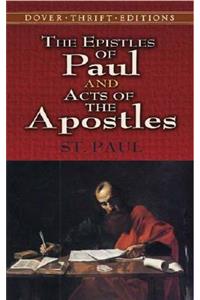 The Epistles of Paul and Acts of the Apostles