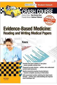 Crash Course Evidence-Based Medicine: Reading and Writing Medical Papers Updated Print + eBook Edition