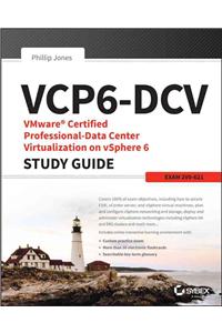 Vmware Certified Professional Data Center Virtualization on Vsphere 6.7 Study Guide