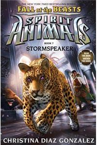 Stormspeaker (Spirit Animals: Fall of the Beasts, Book 7)