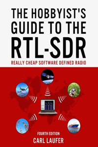 Hobbyist's Guide to the RTL-SDR