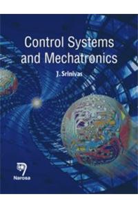 Control Systems And Mechatronics, 1/E