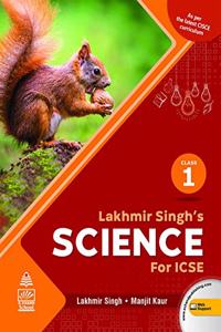 Lakhmir Singh's Science for ICSE 1 (For 2020-21 Exam)
