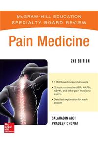 McGraw-Hill Specialty Board Review Pain Medicine, 2e