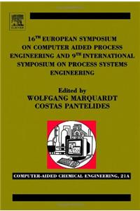 16th European Symposium on Computer Aided Process Engineering and 9th International Symposium on Process Systems Engineering