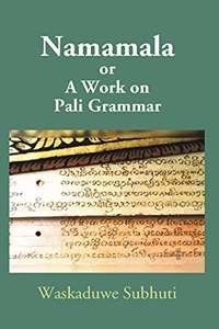 Namamala; or, A Work on Pali Grammar