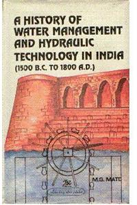 A History of Water Management and Hydraulic Technology in India