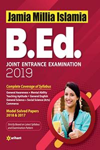 Jamia Milia Islamia B.Ed. Joint Entrance Examination 2019 (Old Edition)