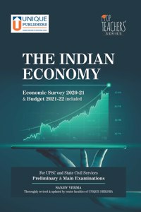 The Indian Economy (Economic Survey 2020-21 & Budget 2021-22 included)