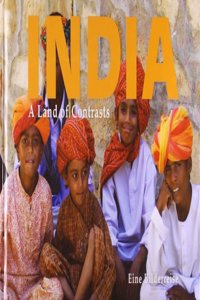 India A Land Of Contrasts by India A Land Of Contrasts