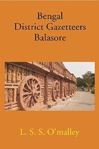 Bengal District Gazetteers Balasore