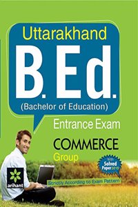 Uttarakhand B.Ed (Bachelor of Education) Entrance Exam COMMERCE Group