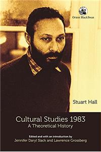 Cultural Studies 1983: A Theoretical History