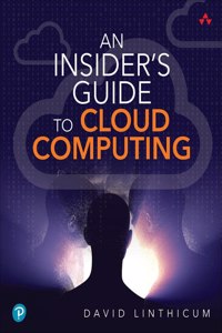 Insider's Guide to Cloud Computing