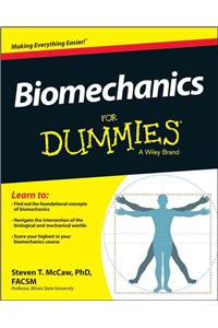 Biomechanics for Dummies