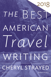 Best American Travel Writing 2018