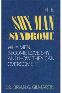 The Shy Man Syndrome