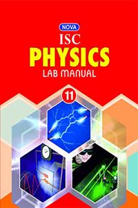 Nova ISC Lab Manual in Physics : For 2022 Examinations(CLASS 11 )