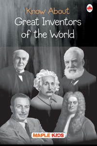 Know About Great Inventors of the World
