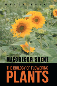 Biology of Flowering PLANTS