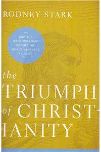 The Triumph of Christianity