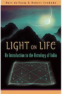 Light on Life: An Introduction to the Astrology of India