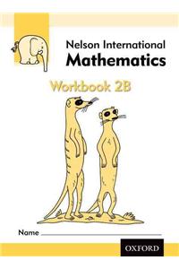 Nelson International Mathematics Workbook 2B