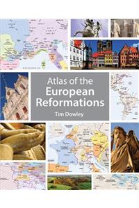 Atlas of the European Reformations