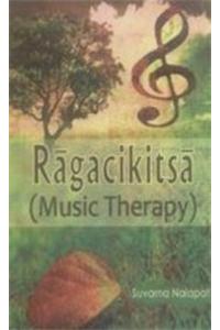 Ragacikitsa - (Music Therapy)