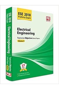 ESE 2018 Preliminary Exam: Electrical Engineering - Topicwise Objective Solved Papers - Vol. 2