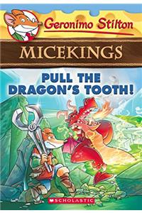 Geronimo Stilton - Micekings#03 Pull the Dragon's Tooth!