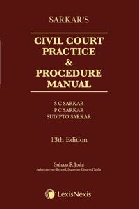 Sarkarâ€™s Civil Court Practice & Procedure Manual