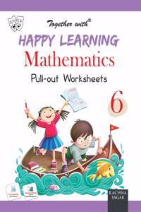 Happy Learning Pullout Worksheets Mathematics for Class 6